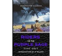 Riders of the Purple Sage (Annotated Version)