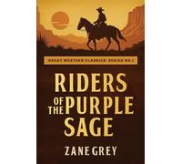 Riders of the Purple Sage (Great Western Classics)