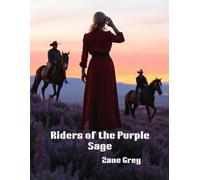 Riders of the Purple Sage (Illustrated Edition)