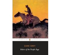 Riders of the Purple Sage (Penguin Twentieth-Century Classics)
