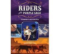 Riders Of The Purple Sage: The Making Of A Western Opera [USA] [DVD]