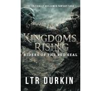 Riders of the Red Seal: An Epic Dark Fantasy of the King’s Hunt, Betrayal, and War (Kingdoms Rising)