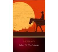 Riders Of The Silences (ebook)