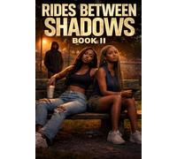 Rides between Shadows Book II