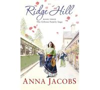 Ridge Hill: Book Three in the beautifully heartwarming Gibson Family Saga (Gibson Saga)