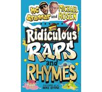 Ridiculous Raps and Rhymes: The laugh-out-loud rhyming adventure from two literary icons