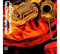 The Ridiculous Trio - The Ridiculous Trio Plays The Stooges [Vinilo]