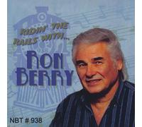 Ridin the Rails with Ron Berry