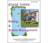 Riding and Stable Management: Stage One: A Complete Guide to the British Horse Society Stage One Examination by Hazel Reed (1-Dec-2003) Paperback