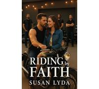 Riding by Faith: 1 (Iron Grace Brotherhood)