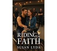 Riding By Faith (Iron Grace Brotherhood)