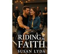 Riding By Faith (Iron Grace Brotherhood)