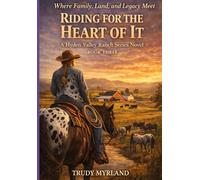 Riding for the Heart of It: BOOK THREE (Hyden Valley Ranch)