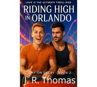 Riding High in Orlando (Gay on Vacay)