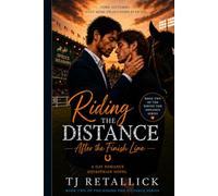 Riding the Distance:: After the Finish Line