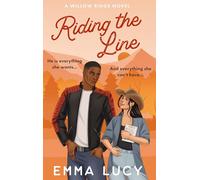 Riding the Line: Begin your cowboy era with this steamy best friend's brother romance that will capture your heart!: Book 2 (Willow Ridge)