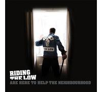 Riding the low - Riding the low are here to help the neighbourhood