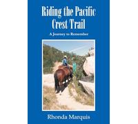 Riding the Pacific Crest Trail: A Journey to Remember