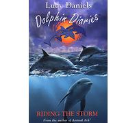 Riding the Storm: Book 3 (Dolphin Diaries)