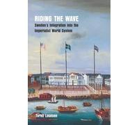 Riding the Wave: Sweden’s Integration into the Imperialist World System