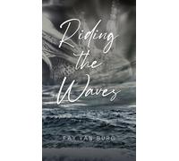 Riding the Waves