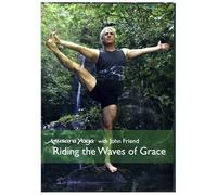 Riding The Waves of Grace - Anusara Yoga with John Friend (All Regions) [Reino Unido] [DVD]