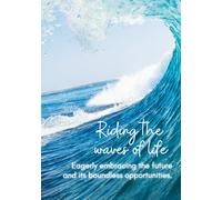 Riding the Waves of Life: A Positive Mindset