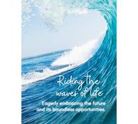 Riding the Waves of Life: A Positive Mindset