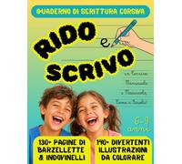 RIDO E SCRIVO IN CORSIVO. Quaderno di scrittura e calligrafia corsiva. Anti-noia: barzellette, indovinelli, scioglilingua, frasi assurde | Originali ... da colorare | Corsivo ANCHE per le maiuscole