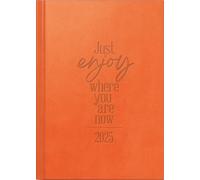 rido/idé Agenda futura 2 (2025) "Just Enjoy", 2 páginas = 1 semana, A5, 176 páginas, cubierta de piel sintética, color naranja