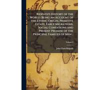 Ridpath's History of the World; Being an Account of the Ethnic Origin, Primitive Estate, Early Migrations, Social Conditions and Present Promise of the Principal Families of Men ..