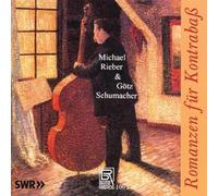 Rieber,Michael - Romances for Contrabass - Works by Bottesini/Misek/Paganini/Glière