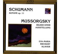 Rieckert,Eva-Maria - Robert Schumann: Sonate Nr. 1 fis-moll (op. 11) / Modest Mussorgsky: Bilder einer Ausstellung
