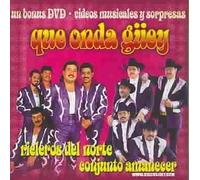 Rieleros de Norte Y Conjunto a - Que Onda Guey