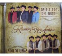 Rieleros Del Norte - Reunion Entre Amigos
