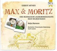 Katja Riemann; Scott Lawton - Näther: Max & Moritz