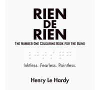 Rien de Rien: The Number One Colouring Book for the Blind