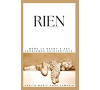 Rien: Même le néant a ses problèmes existentiels.