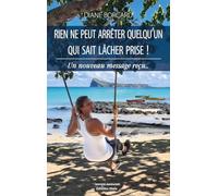 Rien ne peut arrêter quelqu’un qui sait lâcher prise !
