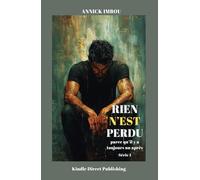 Rien n'est perdu: parce qu'il y a toujours un après (Série1)