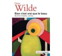 Rien Nest Vrai Que Le Beau: Oeuvres Choisies Lettres
