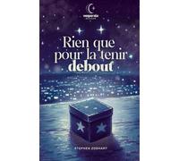 Rien que pour la tenir debout