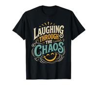 Riendo A Través del Caos | Humor & Resiliencia Camiseta