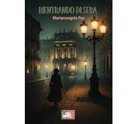 Rientrando di sera (Giorni possibili)