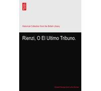Rienzi, O El Ultimo Tribuno.