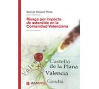 Riesgo Por Impacto De Asteroide En La Comunidad Valenciana
