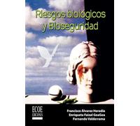 Riesgos biológicos y bioseguridad