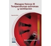 Riesgos físicos III: Temperaturas extremas y ventilación