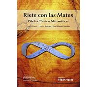 Ríete con las mates: Viñetas cómicas matemáticas (SIN COLECCION)