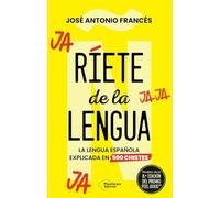Ríete de la lengua: La lengua española explicada en 500 chistes (ACTUAL)